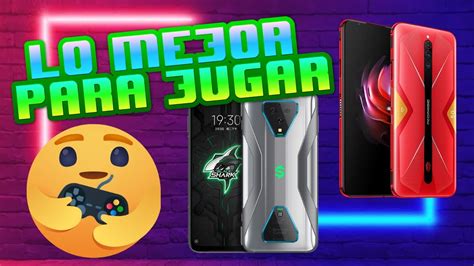 Los Mejores Telefonos Gamer Los Mejores Telefonos Para Jugar