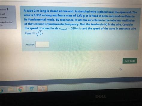 Solved Estion 1 Et Yet Swered Arked Out Of 00 A Tube 2 M Chegg