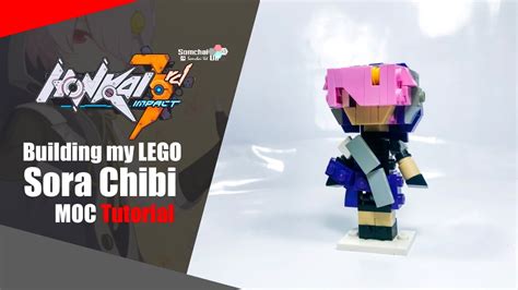 LEGO Honkai Impact 3rd Sora Chibi MOC Tutorial Somchai Ud YouTube