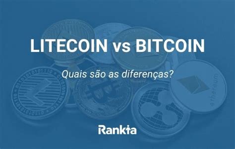 Bitcoin Vs Litecoin Quais São As Diferenças Rankia