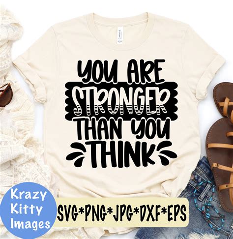 You Are Stronger Than You Think Svg Motivational Svg Etsy