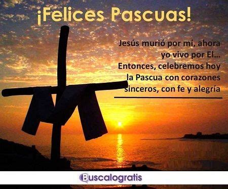 Felices Pascuas De Resurrecci N Fotos Y Mensajes Para Recibir La