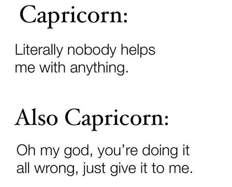 Capricorn Memes♑️ On Instagram Literally 😂 Follow Capricornthingz