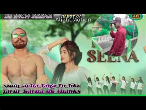 56 Inch Seena New Ho Munda Song Singer Baya Ho YouTube