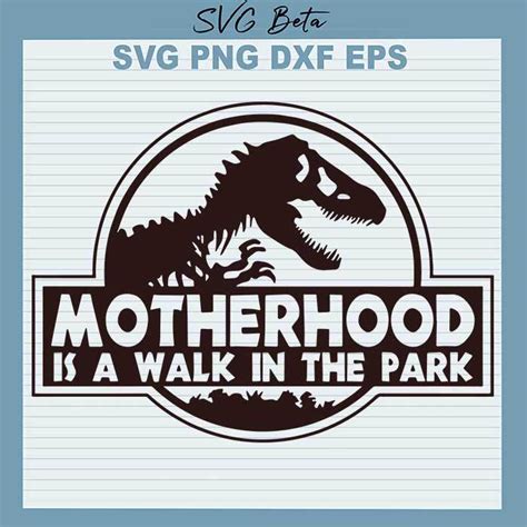 Motherhood Walk In The Park Svg File For Craft Handmade Cricut