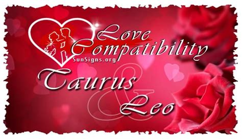 Taurus Leo Love Compatibility - SunSigns.Org