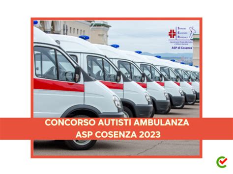 Concorso Autisti Ambulanza Asp Cosenza Posti