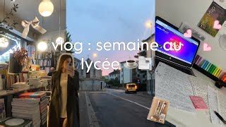 Une Semaine Dans Ma Vie De Lyc Enne R Visi Doovi