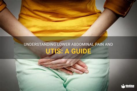 Understanding Lower Abdominal Pain And Utis A Guide Medshun