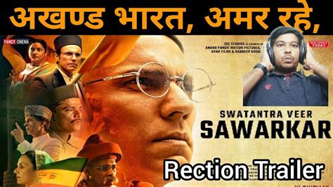 Shocking Review Swatantrya Veer Savarkar Trailer Youtube