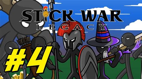 Stick War Legacy 4 Hes Soooooo Big Youtube