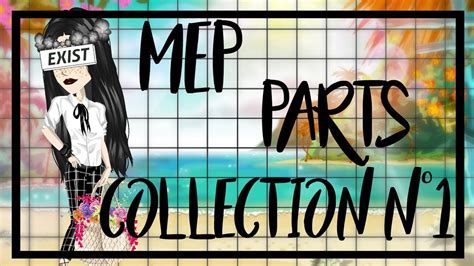 Mep Part Collection N°1 Prettylittlegoth Msp Youtube