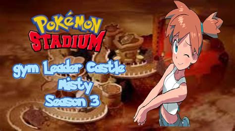 Pokemon Stadium Gym Leader Castle Misty Rentals Only Season Youtube