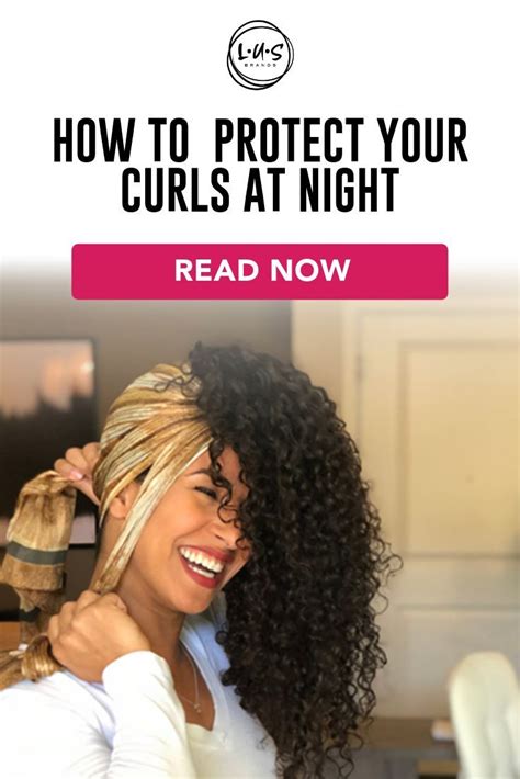 How Do You Protect Your Curls At Night Click To Read Our Fav Curly