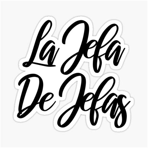 La Jefa De Jefas Sticker By Steguidesigns Redbubble