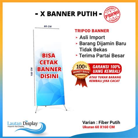 Jual X Banner Standing Banner 60 X 160 Cm Termurah X Banner Saja Y