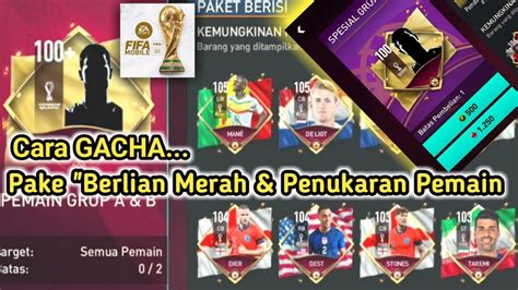 Fifa Mobile Cara Mendapatkan Pemain Di Event World Cup Dengan