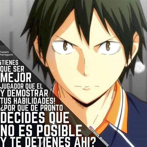 Pin De B J 16∆ En Frases De Anime Motivadoras En 2020 Yamaguchi