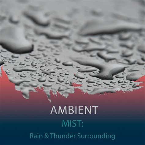 Zzz Ambient Mist Rain Thunder Surrounding The Plains Zzz Album By