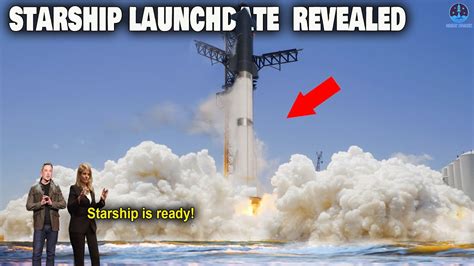 Spacex Just Revealed Starship New Launch Date Youtube