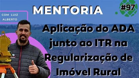 Como Fazer Desmembramento De Ccir E Itr Na Regulariza O De Im Veis