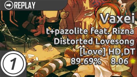 Vaxei T Pazolite Feat Rizna Distorted Lovesong [love] Hd Dt Pass