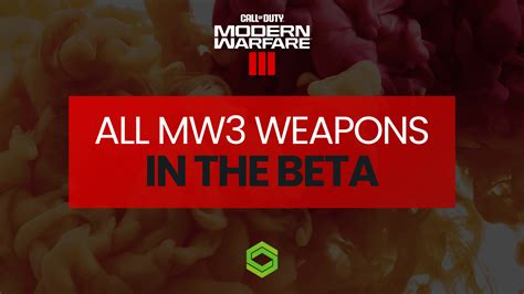 All Weapons Available In The Modern Warfare Iii Beta Warzone Loadout