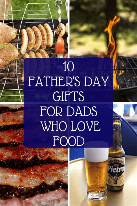 Fathers Day Food Ts For The Ultimate Foodie Dad