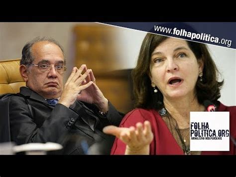 Raquel Dodge Arquiva Pedido De Suspei O De Gilmar Mendes Feito Pela