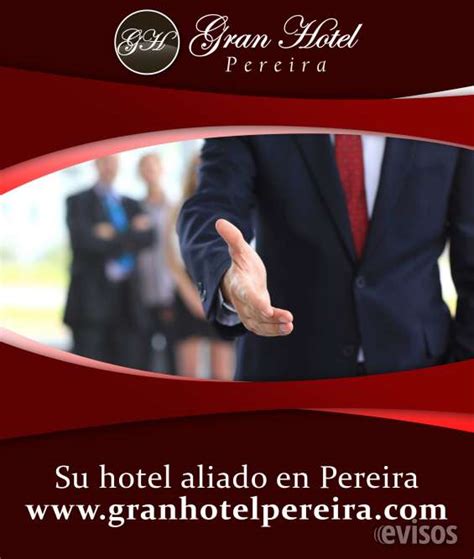 Gran hotel pereira colombia en Pereira - Otros Servicios | 489791