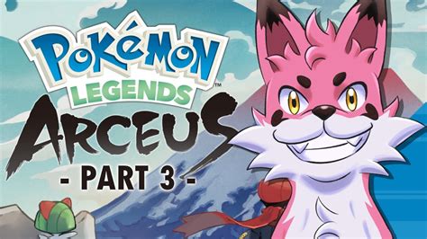 Pok Mon Legends Arceus Playthrough Part Pokepod Vod Youtube