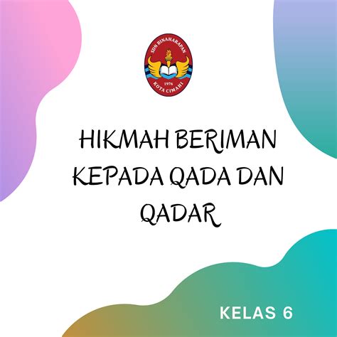 Kelas 6 Pai Hikmah Beriman Kepada Qada Dan Qadar Catatan Kecil Guru