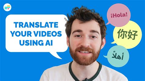 How To Use Ai To Translate Your Videos Into Different Languages Youtube