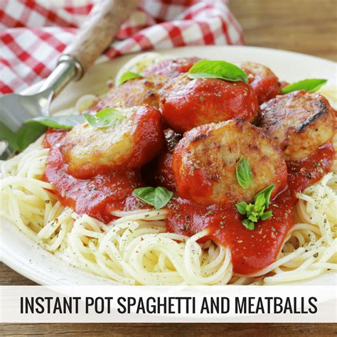 Instant Pot Spaghetti And Meatballs Easy Instant Recipes