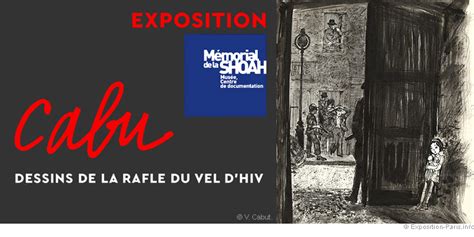 Expo Gratuite Paris Cabu Dessins De La Rafle Du Vel DHiv