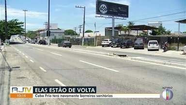 RJ Inter TV 1ª Edição Cabo Frio RJ volta a ter barreiras sanitárias