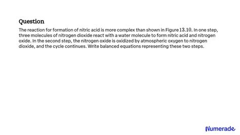 Solved The Reaction For Formation Of Nitric Acid Is More Complex Than