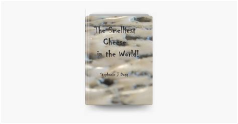 ‎The Smelliest Cheese in the World! on Apple Books