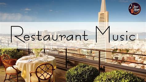 Restaurant JAZZ MUSIC Background Restaurant Public Relax