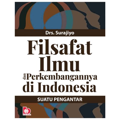 Jual Filsafat Ilmu Dan Perkembangannya Di Indonesia Suatu Pengantar