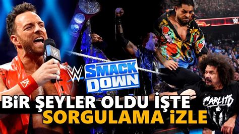 D Md Z B R Smackdown Te Wwe Smackdown Tepki Youtube