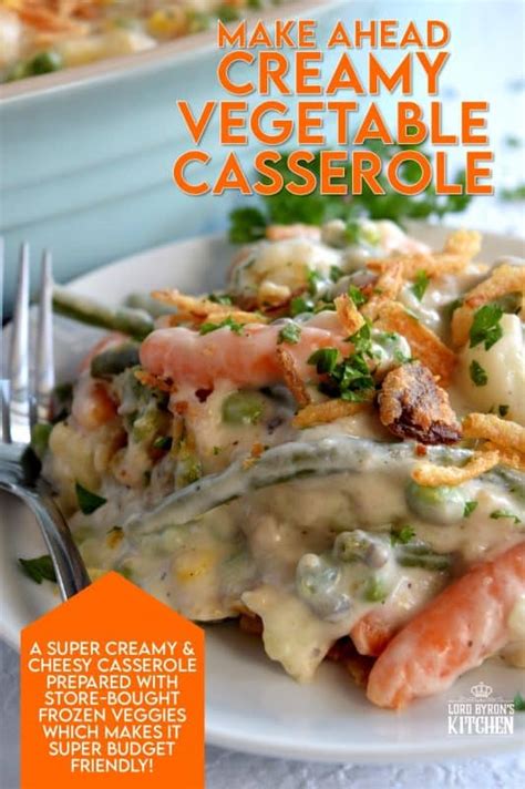 Make Ahead Creamy Vegetable Casserole Lord Byrons Kitchen