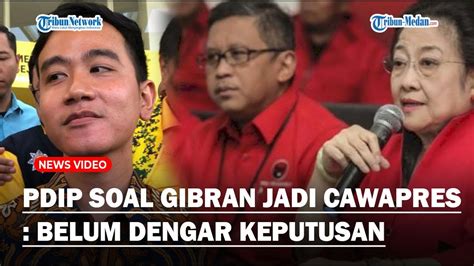 Sekjen Pdip Soal Gibran Jadi Cawapres Prabowo Sebut Belum Dengar