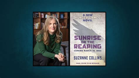 Sunrise On The Reaping New Hunger Games Book And Movie Announced