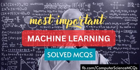 Machine Learning Solved Mcqs Computer Science Solved Mcqs