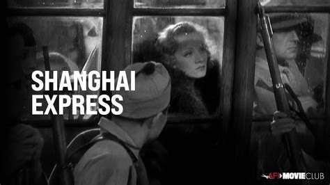 SHANGHAI EXPRESS 1932 AFI Movie Club American Film Institute