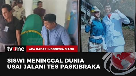 Seorang Siswi Meninggal Dunia Usai Tes Seleksi Paskibraka Akis Tvone