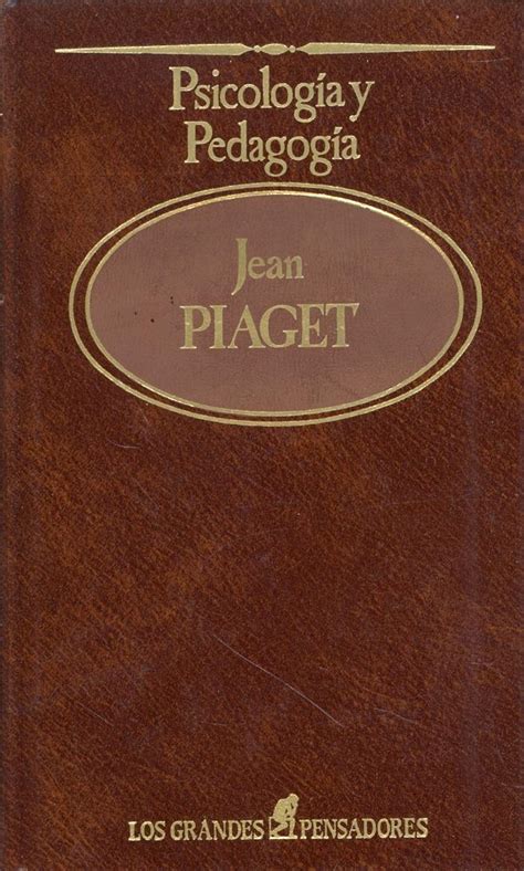 Psicologia Y Pedagogia De Jean Piaget Libreria Soles