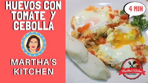 Como Hacer Huevos Con Tomate Y Cebolla Marthas Kitchen Youtube