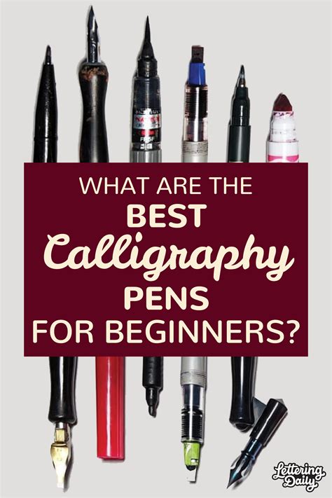 Best Calligraphy Pens For Beginners The Ultimate Guide